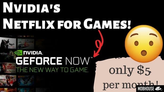 Nvidia GeForce Now (Mobhouse Productions)